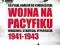 Wojna na Pacyfiku Alan Schom -NOWA