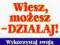 Wiesz, możesz działaj Wykorzystaj swoją