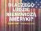 Dlaczego ludzie nienawidzą Ameryki Ziauddin