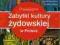 Zabytki kultury żydowskiej w Polsce Przewodnik