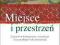 Miejsce i przestrzeń Krystian Połomski -NOWA