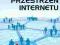 Społeczna przestrzeń internetu Mirosława