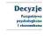 Decyzje Perspektywa psychologiczna i ekonomiczna