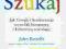 Szukaj Jak Google i konkurencja wywołali John