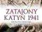 Zatajony Katyń 1941