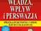 Władza, wpływ i perswazja -NOWA