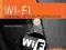Wi-Fi. Domowe sieci bezprzewodowe. Ilustrowany