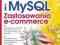 PHP 5 i MySQL. Zastosowania e-commerce - NOWA