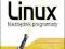 Linux. Niezbędnik programisty - NOWA