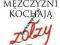 DLACZEGO MĘŻCZYŹNI KOCHAJĄ ZOŁZY - SHERRY ARGOV