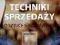 TECHNIKI SPRZEDAŻY - O SZTUCE SPRZEDAWANIA