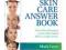 The Skin Care Answer Book