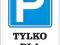 Tablica PARKING dla klientów + Twoja firma nazwa