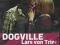 DOGVILLE Lars von Trier Warszawa BrotherJustin