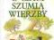 K.Grahame O CZYM SZUMIĄ WIERZBY