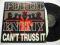 Public Enemy - Can't Truss It / Move!