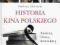 Historia kina polskiego Tworcy, filmy, konteksty