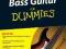 Bass Guitar Basics For Dummies *Wysyłka w 24h!*