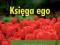 T_ Osho - Księga ego. Wolność od iluzji - NOWA