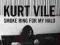 Kurt Vile - Smoke Ring For My Halo - 2011