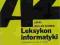 Leksykon informatyki / Lobel Muller Schmid