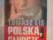 Polska glupcze ! - Tomasz Lis