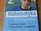 Matematyka dla  licealistów 2 powtórka do matury