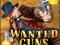 WANTED GUNS !!! okazja !!!