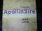 Apollinaire- Wybór wierszy wybór posłowie Hartwig