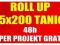 ROLL UP ROLLUP 85x200 TANIO! 48h PROJEKT GRATIS!