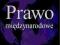 PRAWO MIĘDZYNARODOWE - M. SHAW NOWA W-WA