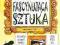 Fascynująca sztuka. Monstrualna Erudeycja [1027]