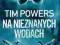 Na nieznanych wodach  Tim Powers   NOWA T