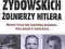 Losy żydowskich żołnierzy Hitlera NOWA T