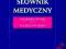 Praktyczny słownik medyczny ang-pol, pol-ang.