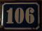 Przedwojenna tabliczka emaliowana numer dom 106