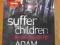 Adam Creed - Suffer the Children