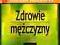 ! MAŁACHOW ZDROWIE MĘŻCZYZNY 24hPROMOCJA