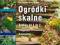 * OGRÓDKI SKALNE Swiat Ksiazki NOWA wysylka24h