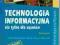 TECHNOLOGIA INFO. NIE TYLKO DLA UCZNIÓW 462990325S