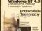 Microsoft Windows NT 4.0 - Przewodnik techniczny