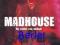 Madhouse