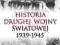 Historia drugiej wojny światowej 1939 - 1945 NOWA