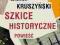 Z. KRUSZYŃSKI - SZKICE HISTORYCZNE (NOWE)