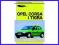 Opel Corsa i Tigra NAPRAWA INSTRUKCJA OBSŁUGA