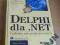 Delphi dla .NET Vademecum profesjonalisty + CD