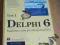 Delphi 6 Vademecum profesjonalisty Tom I + CD