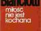 MIŁOŚĆ NIE JEST KOCHANA. Hector Bianciotti