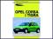 Opel Corsa i Tigra (instrukcja napraw) /NOWA/