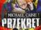PRZEKRĘT /Michael Caine, Lena Headey/ DVD
